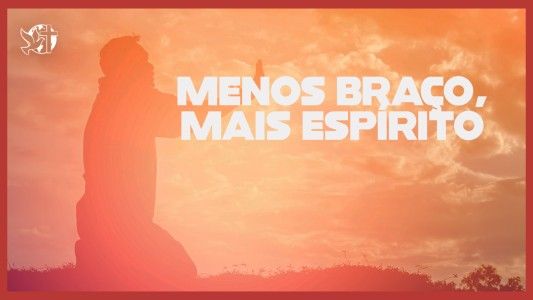 Caráter Forte EP 274 - Menos braço, mais Espírito