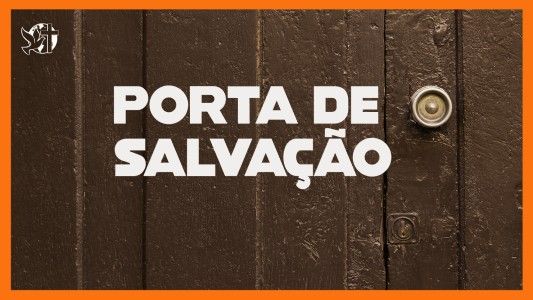 Jesus Vai Voltar - Porta de Salvação 12.12.2025