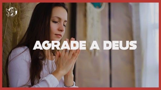 Caráter Forte EP 279 - Agrade a Deus