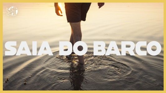 Levante-se Motivacional EP 526 - Saia do barco