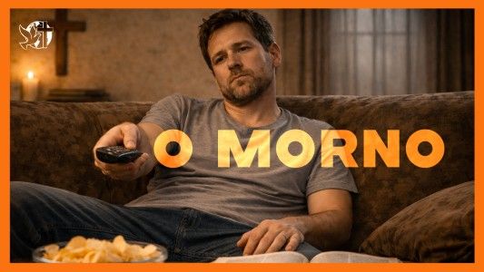 Jesus Vai Voltar - O morno 23.01.2026