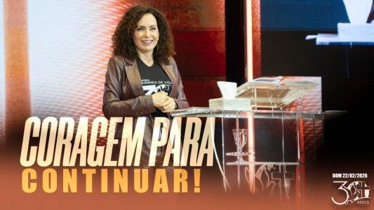 Coragem para continuar