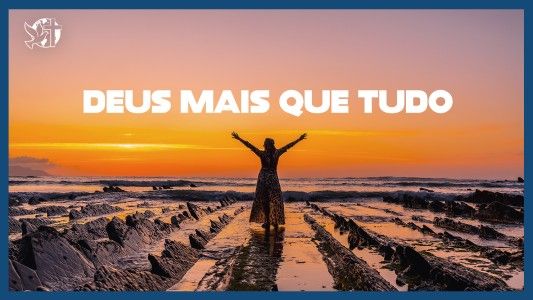 Famintos por Deus EP 326 - Deus mais que tudo