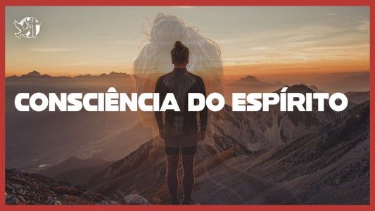 Caráter Forte EP 293 - Consciência do Espírito