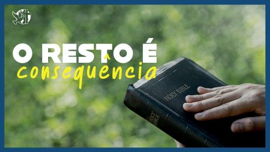 Famintos por Deus EP 331 - O resto é consequência