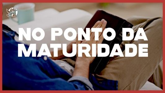 Caráter Forte EP 297 - No ponto da maturidade
