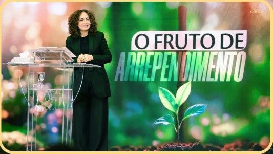 O fruto de arrependimento