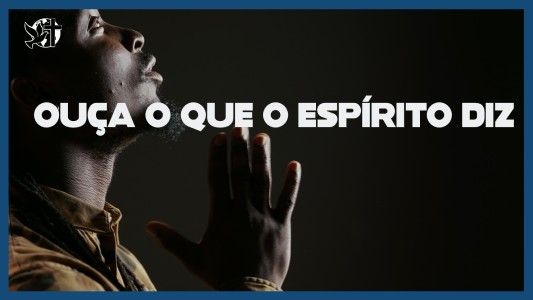 Famintos por Deus EP 342 - Ouça o que o Espírito diz