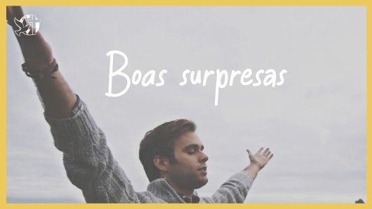 Levante-se Motivacional EP 554 - Boas surpresas