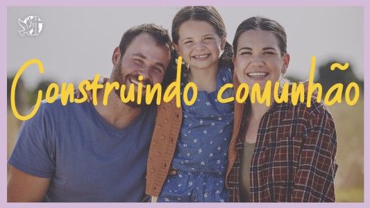 Começando Pela Mesa EP 155 – Construindo comunhão