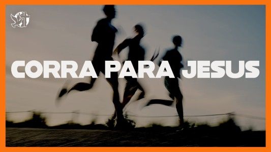 Jesus Vai Voltar - Corra para Jesus 24.07.2026.
