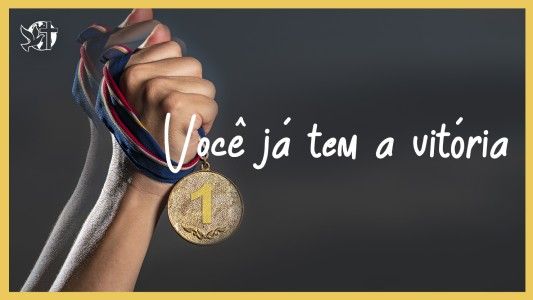 Levante-se Motivacional EP 557 - Você já tem a vitória