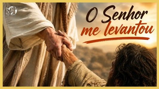 Levante-se Motivacional EP 559 - O Senhor me levantou