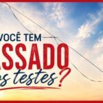 Caráter Forte EP 312 – Você tem passado nos testes?