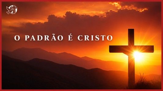 Caráter Forte EP 314 - O padrão é Cristo